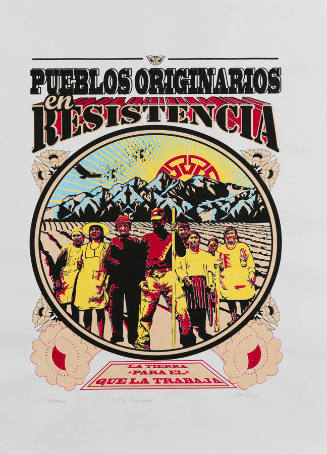Print, Pueblos Originarios en Resistencia / First Peoples in Resistance